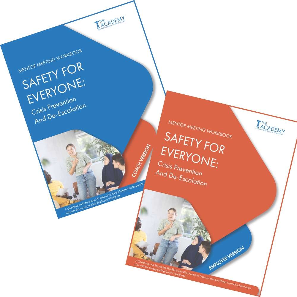 Safety For Everyone: Crisis Prevention and De-Escalation - Coaching Workbook
