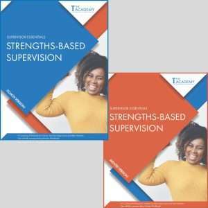 Strength-Based Supervision - Coaching Workbook