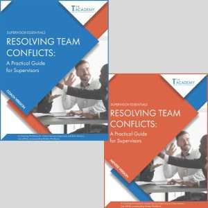Resolving Team Conflicts: A Practical Guide for Supervisors - Coaching Workbook