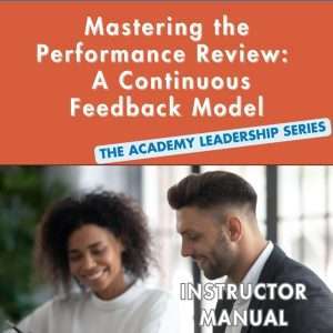"Take and Teach" Mastering the Performance Review: A Continuous Feedback Model